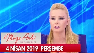 Müge Anlı ile Tatlı Sert 4 Nisan 2019 Perşembe - Tek Parça