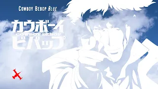 Cowboy Bebop (OST) - Blue by The Seatbelts [8K]