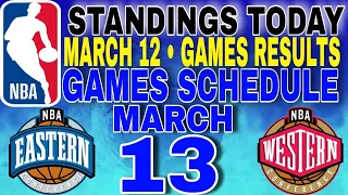 nba standings today March 12, 2024 | games results | games schedule March 13, 2024