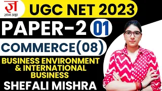 UGC NET Paper 2 Commerce I Business Environment & International Business I UGC NET 2023 I Class-01