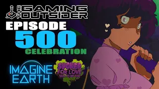 Episode 500 Celebration with Sucker for Love: Date to Die For & Imagine Earth