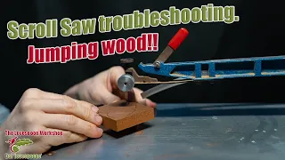 Beginner scroll saw troubleshooting!! Jumping wood.