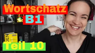 🇩🇪 Wortschatz B1 - Teil 10 - Alle Wörter, die du brauchst!