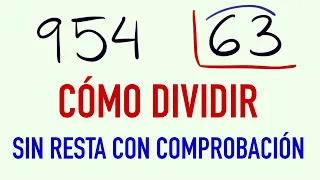 Divisiones resueltas de 2 cifras sin resta con comprobación 954 entre 63