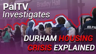 Durham's Student Housing Crisis Explained | PalTV Investigates