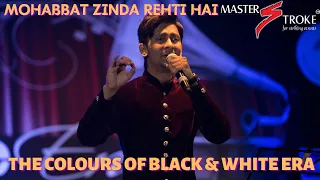 MOHABBAT ZINDA REHTI HAIN I CHANGEZ KHAN I GIRISH SETIA I MASTER STROKE EVENTS