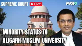 Supreme Court LIVE | "Institution Must Reflect National Structure" | AMU Minority Status Verdict