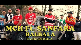 MCH Ft. Sanfara  - Balbala ( Officiel Clip )