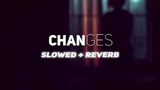 XXXTENTACION - CHANGES VERY SAD REMIX [SLOWED + REVERB] || CONCERT / HALL EFFECT FEEL || RECARGBOII