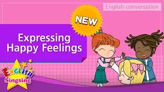 [NEW] 6. Expressing Happy Feelings (English Dialogue) - Role-play conversation for Kids