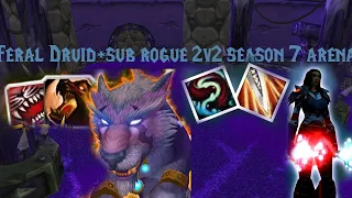 Feral DRUID+ SUB ROGUE 2V2 ARENA SEASON 7 PVP