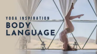 Yoga Inspiration: Body Language | Meghan Currie Yoga