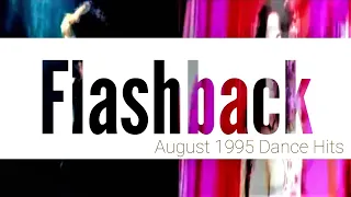 The Eurodance Era: Flashback to August 1995 Dance Hits