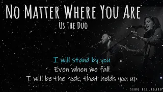 Us The Duo - No Matter Where You Are (Realtime Lyrics)