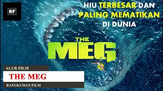 HIU PALING MEMATIKAN & TERBESAR DALAM SEJARAH DUNIA | ALUR CERITA FILM THE MEG (2018)