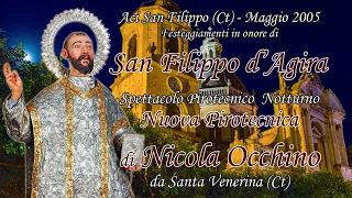 ACI SAN FILIPPO (Ct) - San FILIPPO d'Agira 2005 - NICOLA OCCHINO (Night Show)