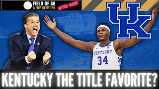 This is why Kentucky is the 2023 National Title favorite! Oscar Tshiebwe is BACK! | Field of 68
