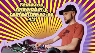 temazos remember y cantaditas 90 2000 4.3 by dj Danisp