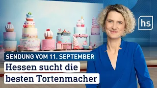 Hessen sucht die besten Tortenmacher! | hessenschau vom 11.09.2023