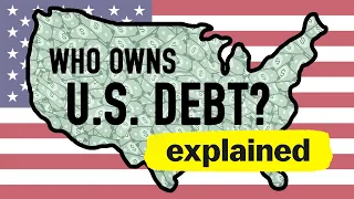 Who does the US Owe its $31 Trillion debt? (National Debt Explained)