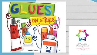 Read Aloud Book: Glues on Strike by Jennifer Jones