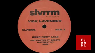 Vick Lavender ‎– Deep Root / Hustle