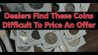 Dealers Often Pass On These Coins - Difficult To Price - A Lot Of Work