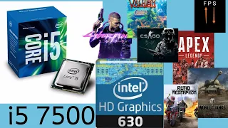 i5 7500 + UHD Graphics 630 fps