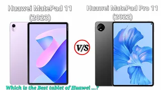 Huawei MatePad 11 (2023) VS Huawei MatePad Pro 11 (2022) | Comparison