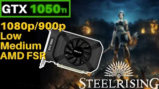 GTX 1050ti - Steelrising 1080p/900p - Low, Medium, FSR