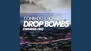Drop Bombs - Original Mix