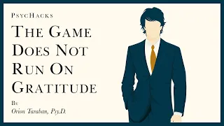 The GAME does NOT run on GRATITUDE: understanding human motivation