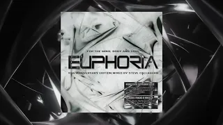 EUPHORIA: For The Mind, Body And Soul [10th Anniversary Edition] Mixed by Steve Callaghan CD1