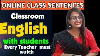 Online Classroom English Sentences for School teachers – Classroom English || Online Class Sentences