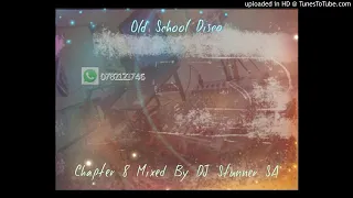 DJ Stunner - Chapter 8 (Old School Club Disco) #SingAlong
