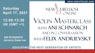 New Virtuosi International Mastercourse: Violin Masterclass with Ani Schnarch