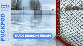 Deadlines & Acquisitions: PuckPod by BD Sports Episode 67