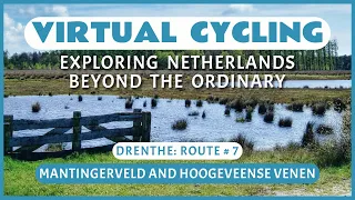 Virtual Cycling | Exploring Netherlands Beyond the Ordinary | Drenthe Route # 7