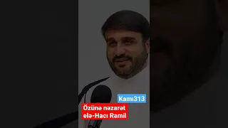 Özünə nəzarət elə-Hacı Ramil