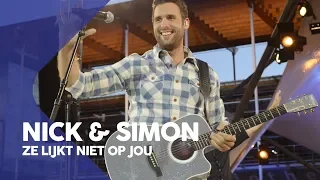 Nick en Simon - Ze lijkt niet op jou | Muziekfeest op het Plein 2014