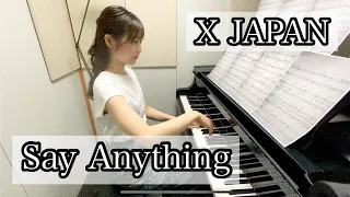 X JAPAN 『Say Anything』full /Piano Cover Piano solo