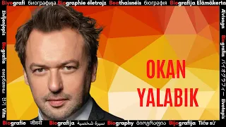 Okan Yalabık Kim?        ➤  Ünlü Sanatçının Biyografisi