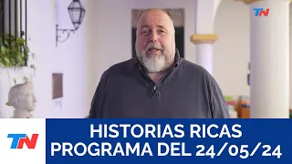 HISTORIAS RICAS (Programa completo del 24/05/2024)