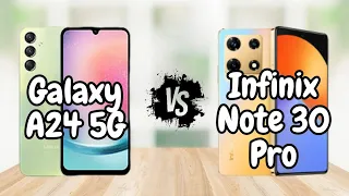 Samsung Galaxy A24 5G vs Infinix Note 30 Pro