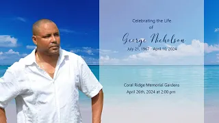 Celebrating The Life of George  Douglas Nicholson
