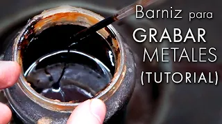 How to make VARNISH to ETCHING METAL with acid or electricity