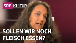 Dürfen wir Tiere töten? Debatte um Fleischkonsum | Sternstunde Philosophie | SRF Kultur