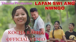 Lafanswi Ang Nwngo || Kocha Rabha Official Video 2022 || Thanisa Production