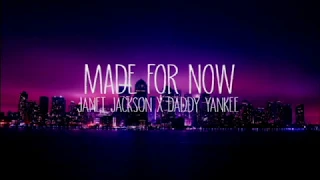 Made For Now (Lyrics) - Janet Jackson x Daddy Yankee