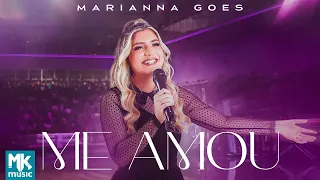 Marianna Goes - Me Amou (Ao Vivo) (Clipe Oficial MK Music)